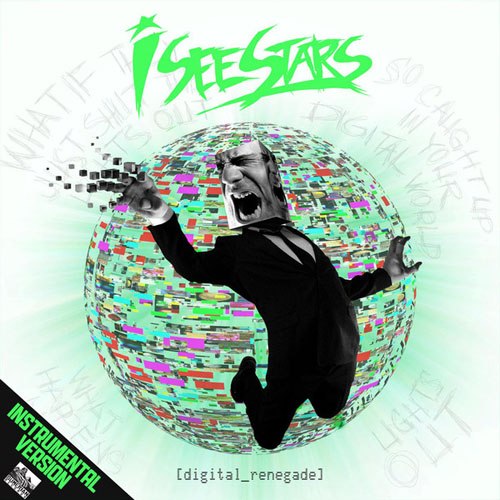 I See Stars - Digital Renegade [Instrumental Version] (2012)